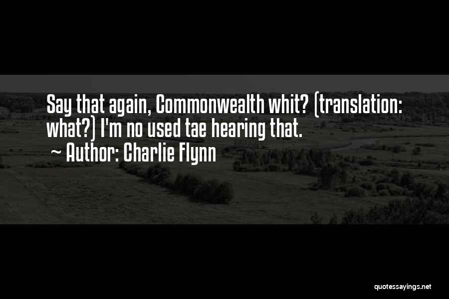 Commonwealth Quotes By Charlie Flynn