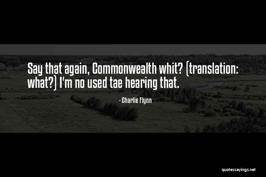 Commonwealth Quotes By Charlie Flynn