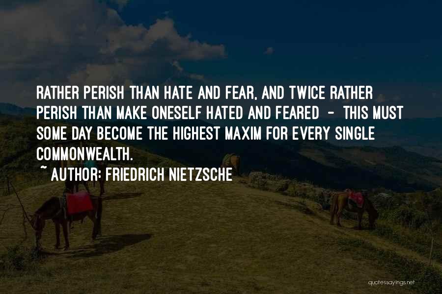 Commonwealth Quotes By Friedrich Nietzsche