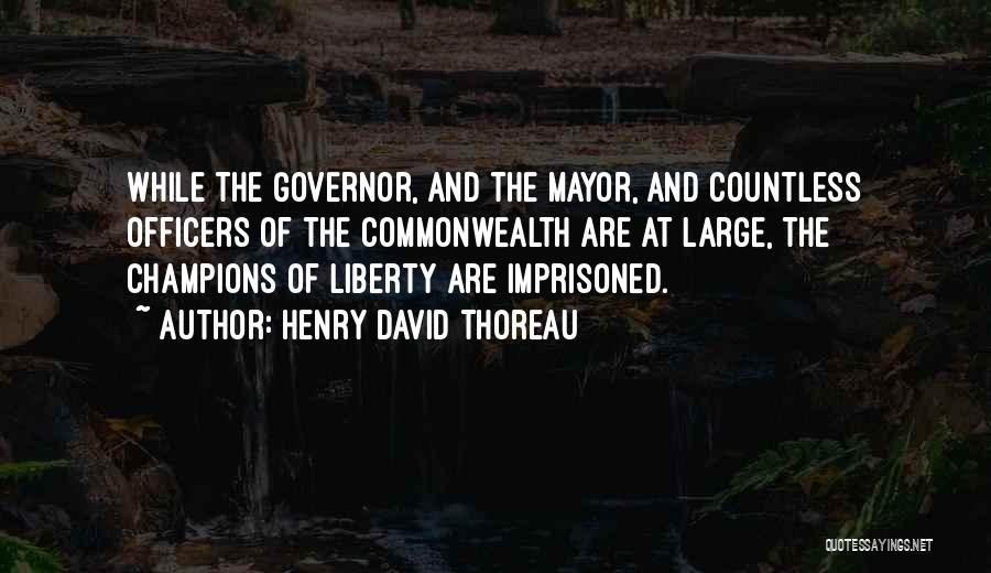 Commonwealth Quotes By Henry David Thoreau