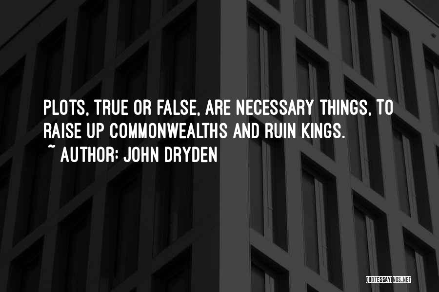 Commonwealths In The Us Quotes By John Dryden