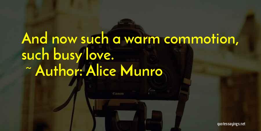 Commotion Quotes By Alice Munro