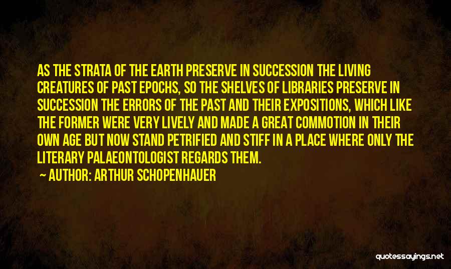 Commotion Quotes By Arthur Schopenhauer