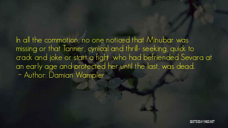 Commotion Quotes By Damian Wampler