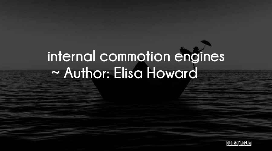 Commotion Quotes By Elisa Howard