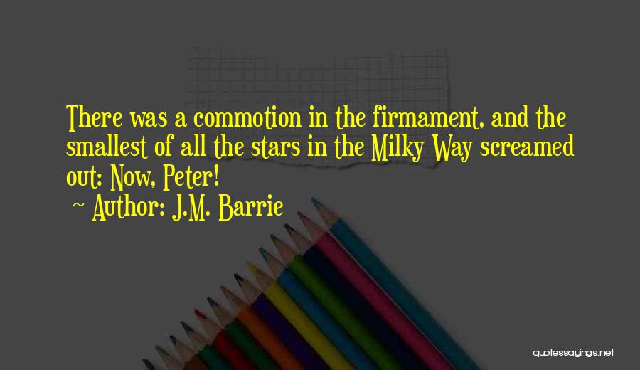 Commotion Quotes By J.M. Barrie