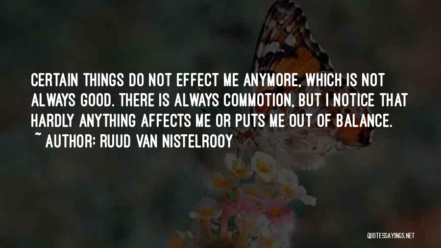 Commotion Quotes By Ruud Van Nistelrooy