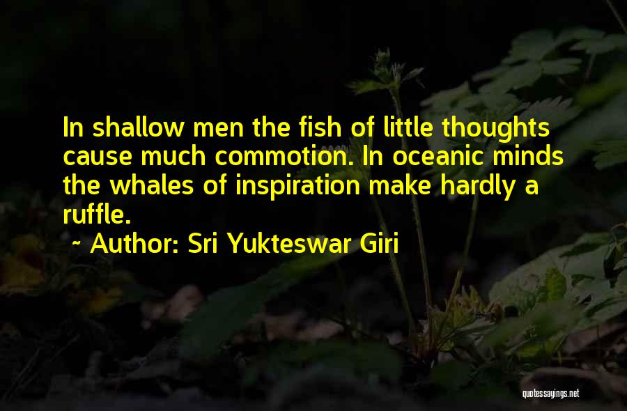 Commotion Quotes By Sri Yukteswar Giri