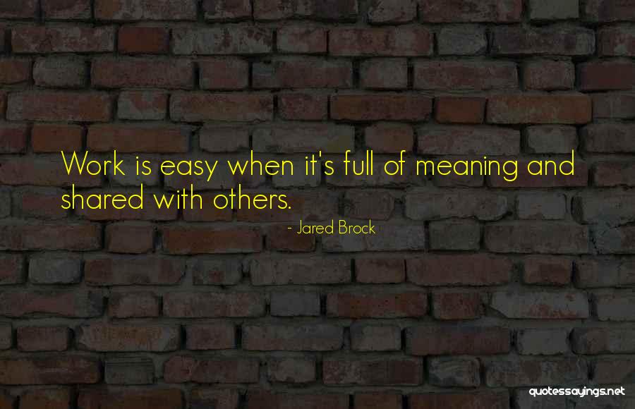 Communal Life Quotes By Jared Brock Communal Life Quotes By Jared Brock