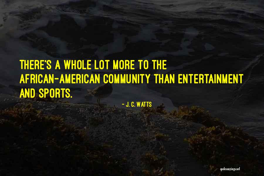 Communalities Statistics Quotes By J. C. Watts Communalities Statistics Quotes By J. C. Watts