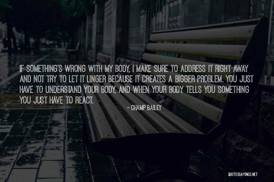 Communally Quotes By Champ Bailey Communally Quotes By Champ Bailey
