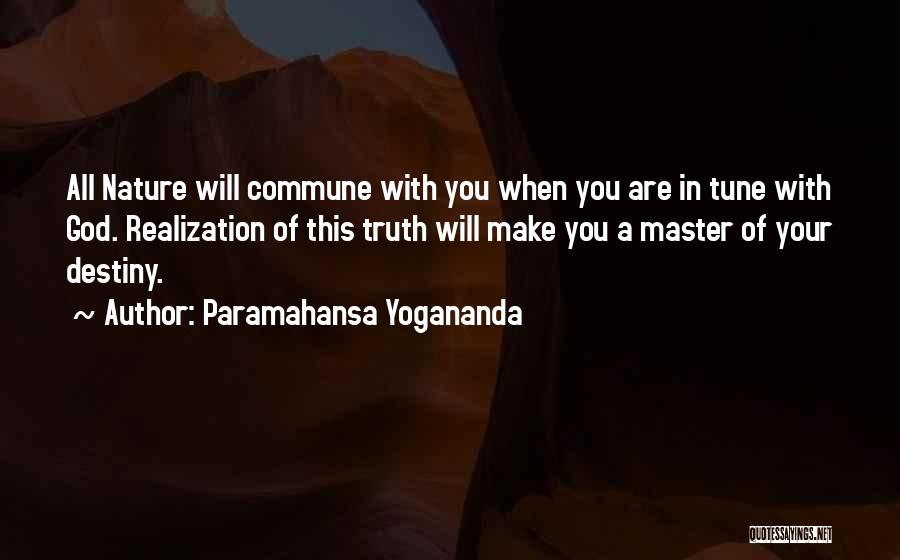 Commune With Nature Quotes By Paramahansa Yogananda