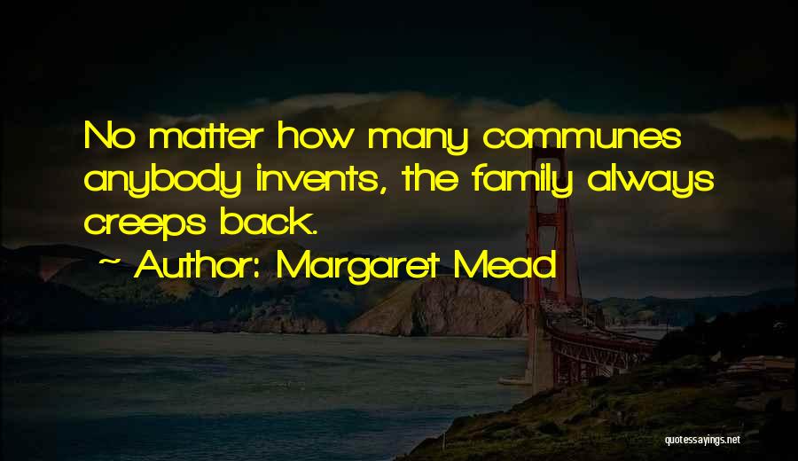 Communes Quotes By Margaret Mead