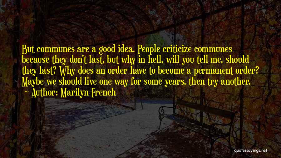 Communes Quotes By Marilyn French