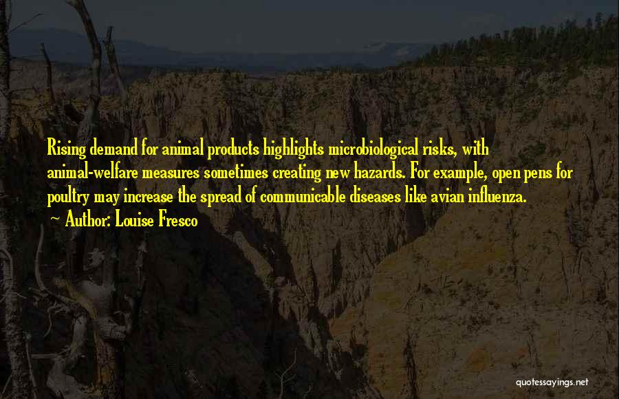 Communicable Diseases Quotes By Louise Fresco