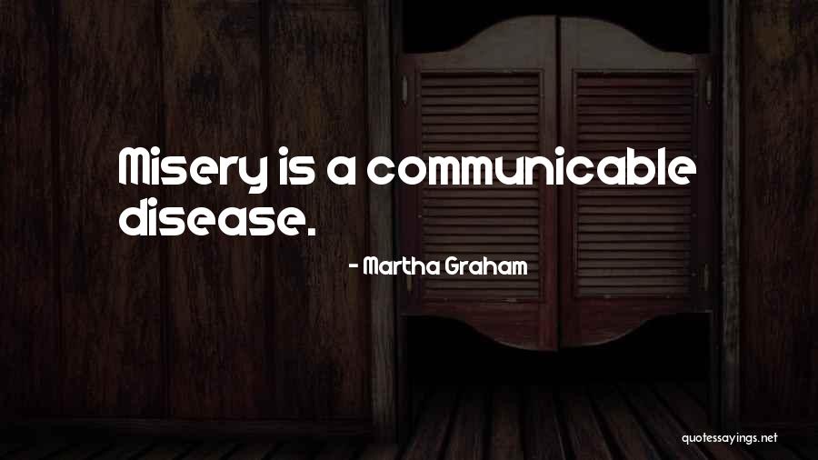 Communicable Quotes By Martha Graham Communicable Quotes By Martha Graham