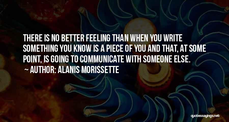 Communicate Better Quotes By Alanis Morissette