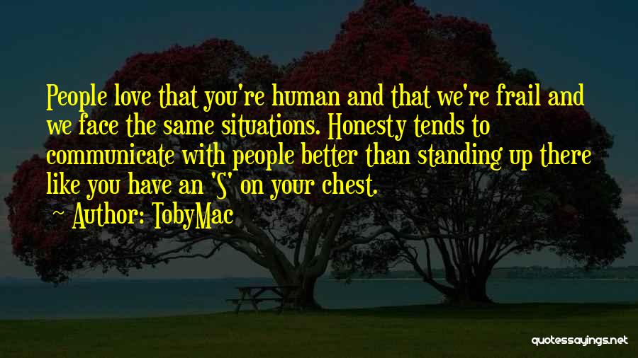 Communicate Better Quotes By TobyMac