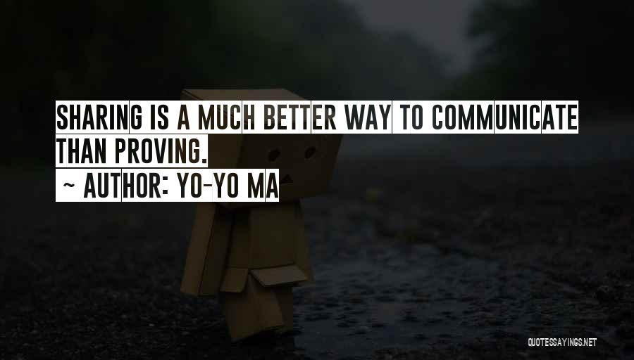 Communicate Better Quotes By Yo-Yo Ma