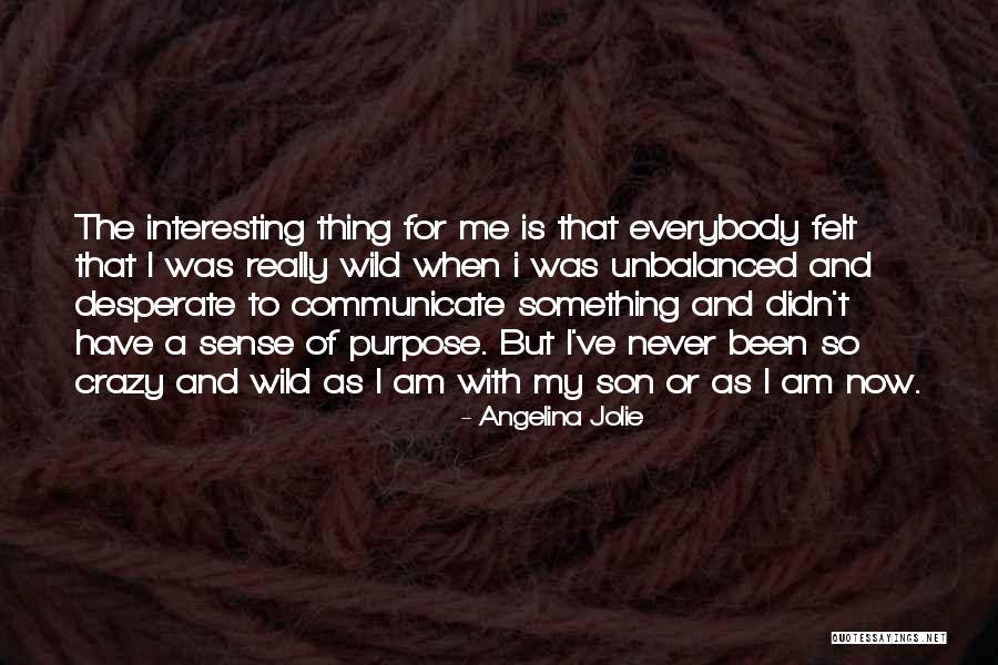 Communicate Quotes By Angelina Jolie