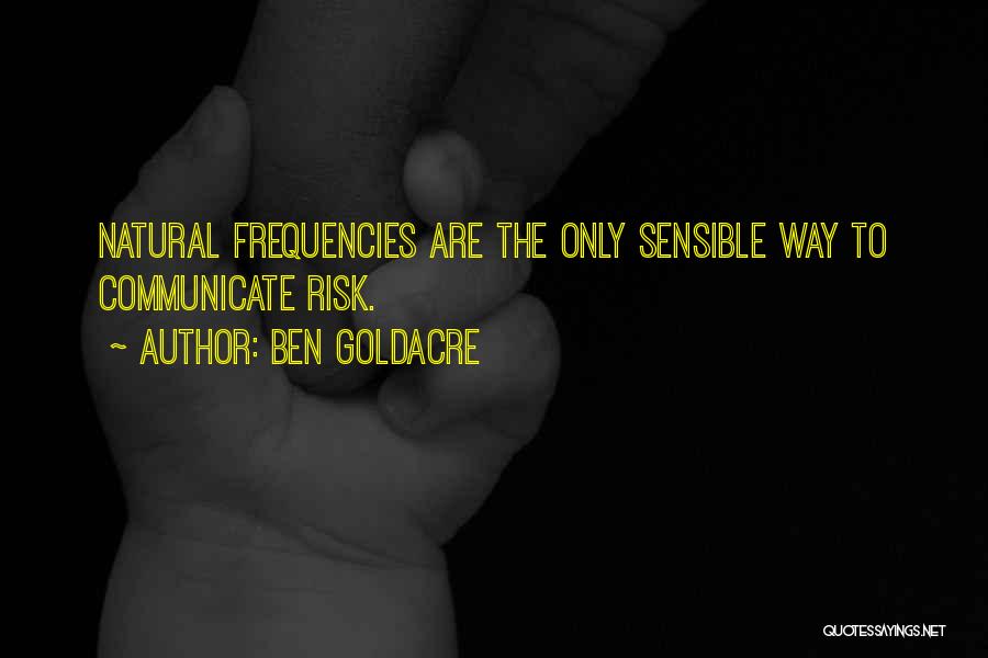 Communicate Quotes By Ben Goldacre
