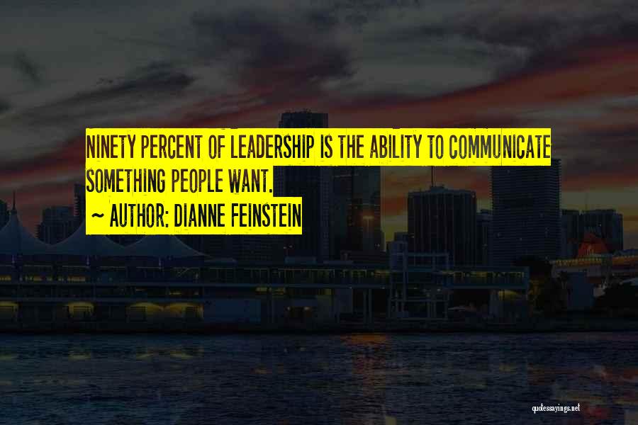 Communicate Quotes By Dianne Feinstein