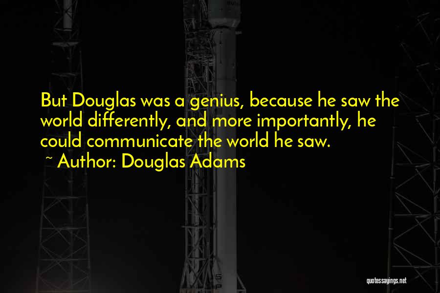 Communicate Quotes By Douglas Adams