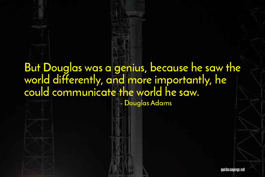 Communicate Quotes By Douglas Adams Communicate Quotes By Douglas Adams