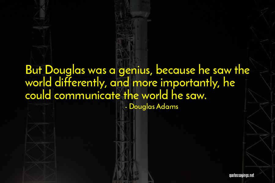 Communicate Quotes By Douglas Adams