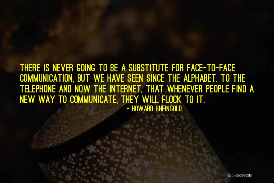 Communicate Quotes By Howard Rheingold Communicate Quotes By Howard Rheingold