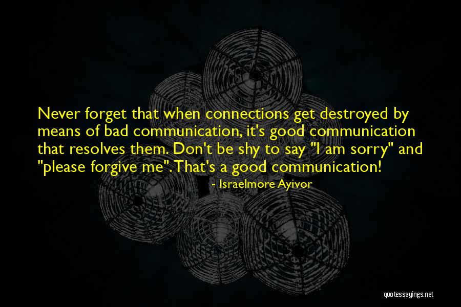 Communicate Quotes By Israelmore Ayivor Communicate Quotes By Israelmore Ayivor