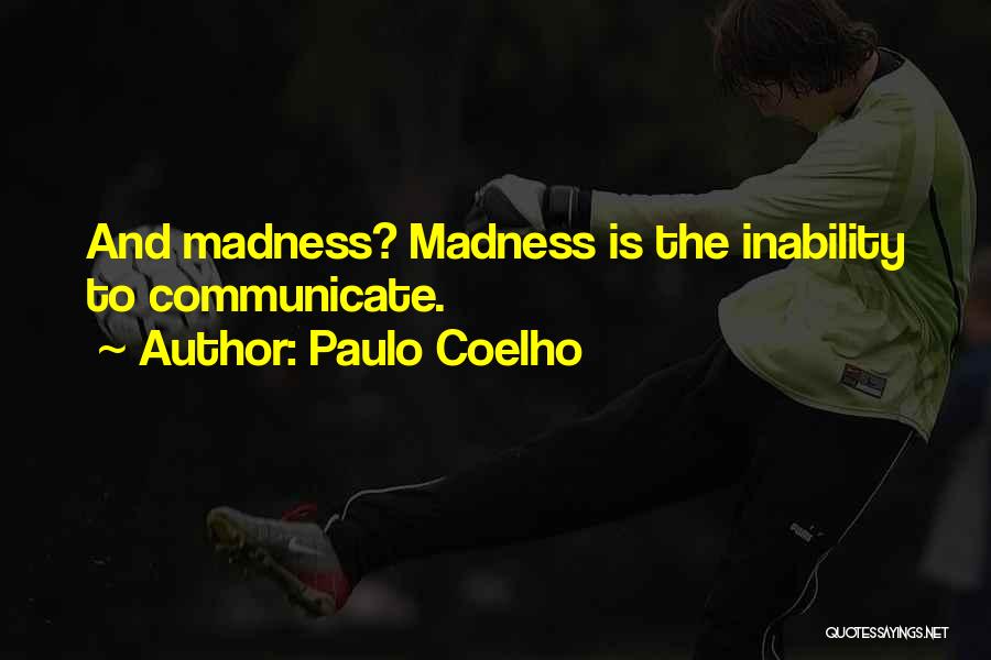 Communicate Quotes By Paulo Coelho