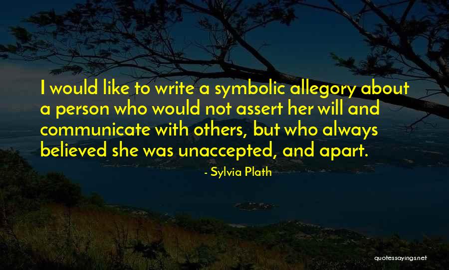 Communicate Quotes By Sylvia Plath