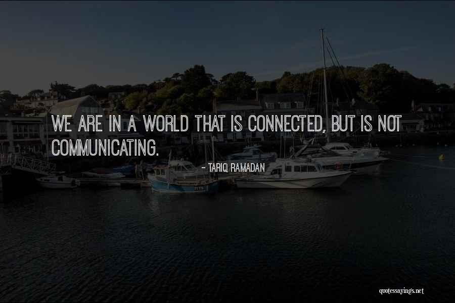 Communicate Quotes By Tariq Ramadan Communicate Quotes By Tariq Ramadan