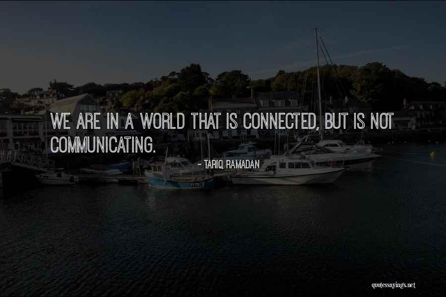 Communicate Quotes By Tariq Ramadan