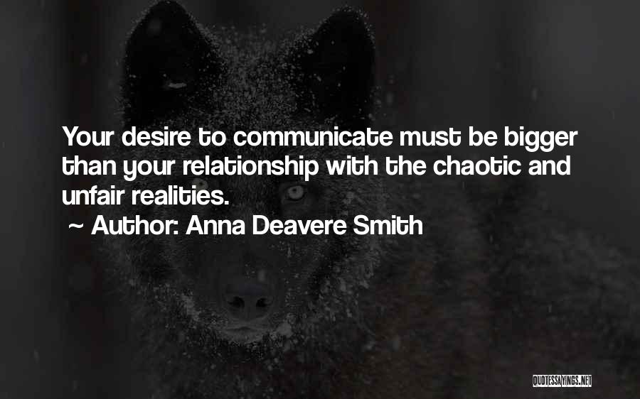 Communicate Relationship Quotes By Anna Deavere Smith