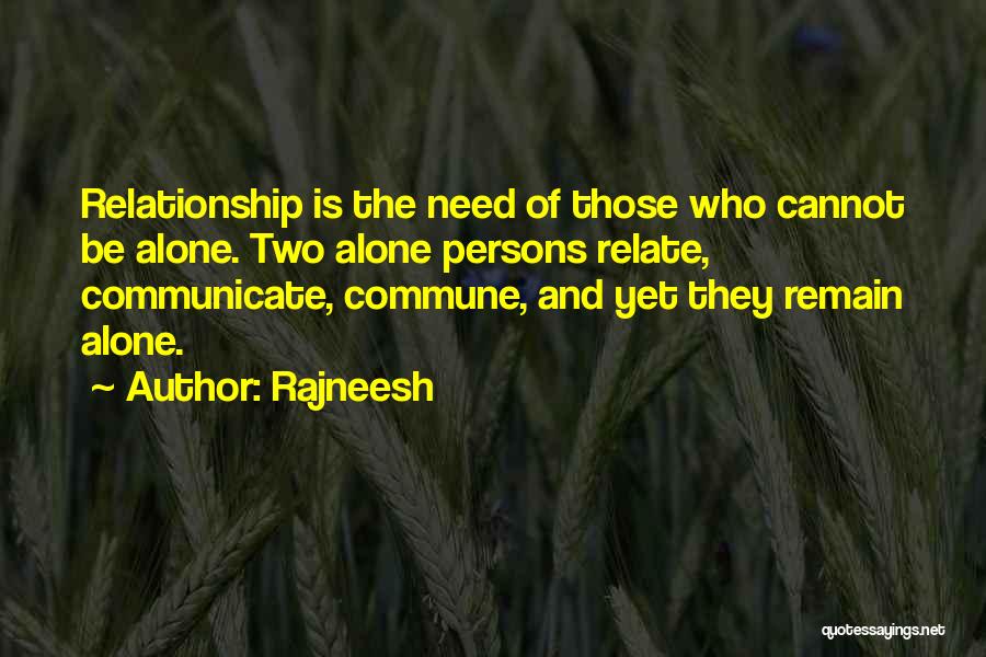 Communicate Relationship Quotes By Rajneesh