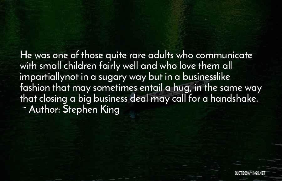 Communicate Well Quotes By Stephen King