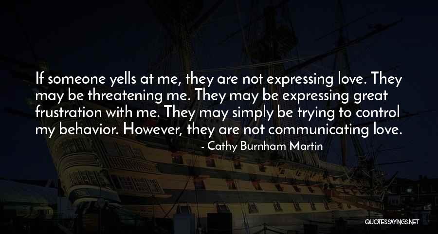 Communicating In Relationships Quotes By Cathy Burnham Martin Communicating In Relationships Quotes By Cathy Burnham Martin