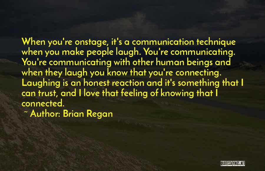 Communicating Love Quotes By Brian Regan