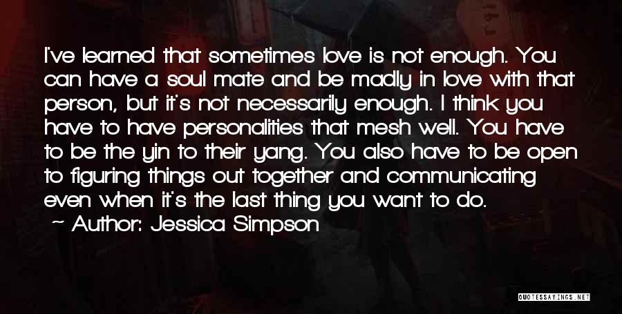 Communicating Love Quotes By Jessica Simpson