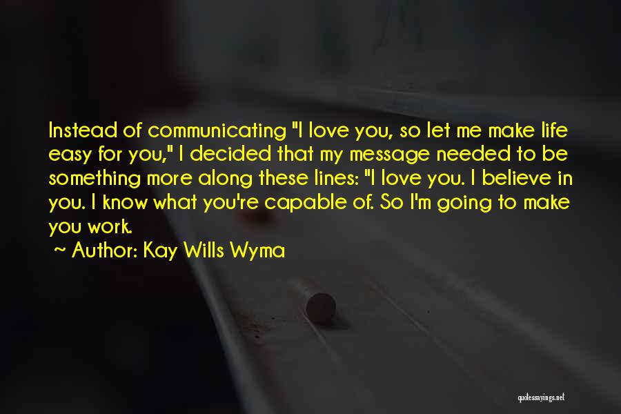 Communicating Love Quotes By Kay Wills Wyma
