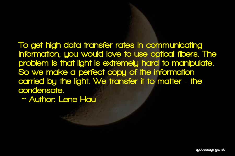 Communicating Love Quotes By Lene Hau