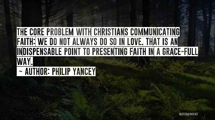 Communicating Love Quotes By Philip Yancey