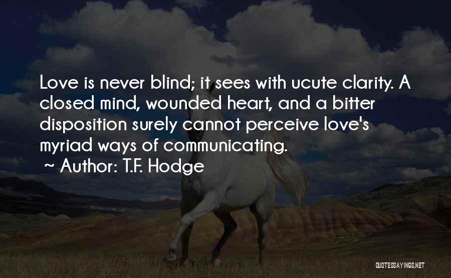Communicating Love Quotes By T.F. Hodge