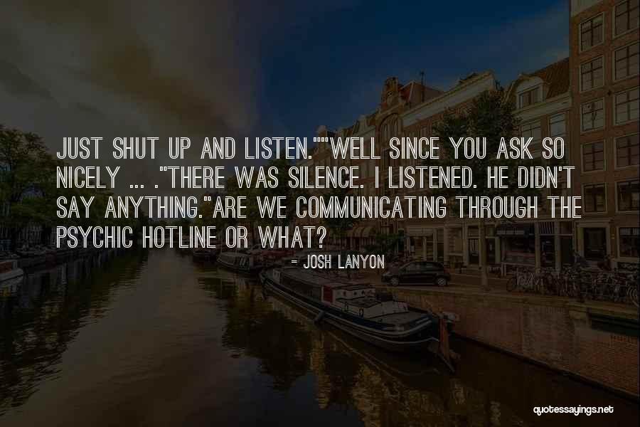 Communicating Well Quotes By Josh Lanyon Communicating Well Quotes By Josh Lanyon