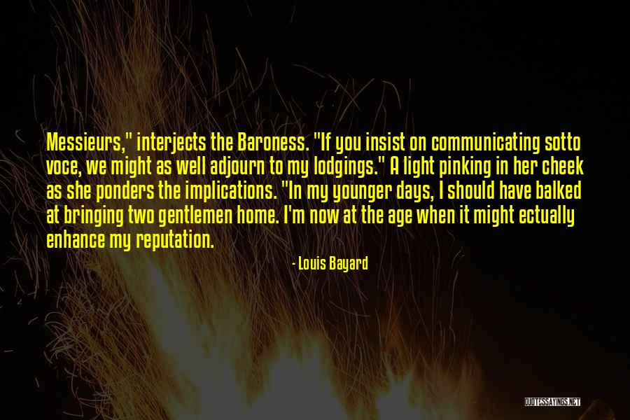 Communicating Well Quotes By Louis Bayard Communicating Well Quotes By Louis Bayard