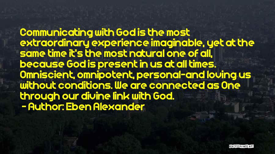 Communicating With God Quotes By Eben Alexander