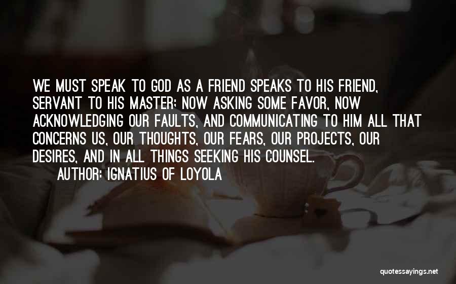 Communicating With God Quotes By Ignatius Of Loyola