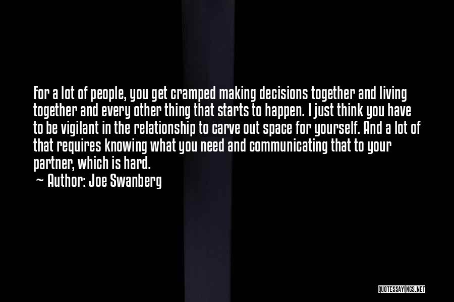 Communicating With Your Partner Quotes By Joe Swanberg